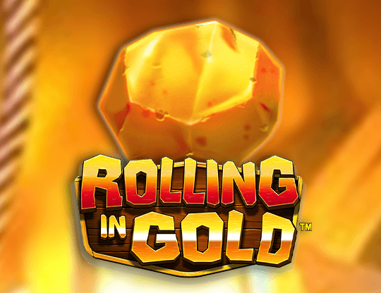 Rolling in Gold